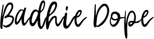 Badhie Dope