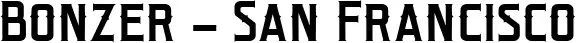 Bonzer - San Francisco font