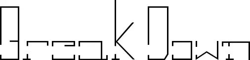 Break Down