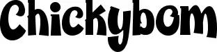 Chickybom