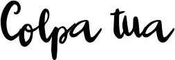 Colpa tua