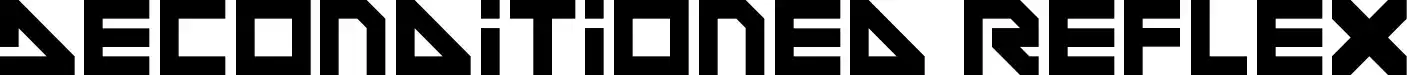 Deconditioned Reflex font
