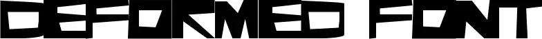 Deformed Font