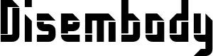 Disembody