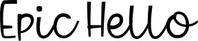 Epic Hello