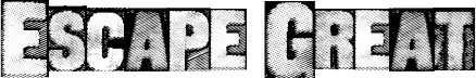 Escape Great font