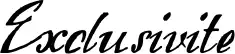 Exclusivite