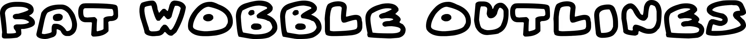 Fat Wobble Outlines