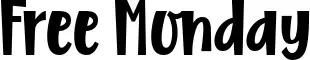 Free Monday