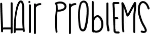 Hair Problems font