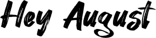 Hey August