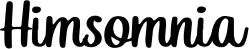 Himsomnia