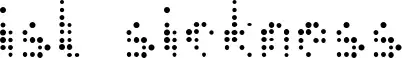 ISL Sickness font