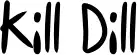 Kill Dill