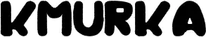 Kmurka font