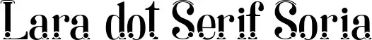 Lara dot Serif Soria