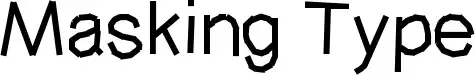 Masking Type font
