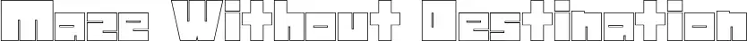 Maze Without Destination font
