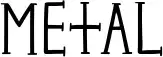Metal