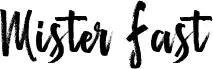 Mister Fast
