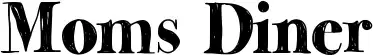 Moms Diner font