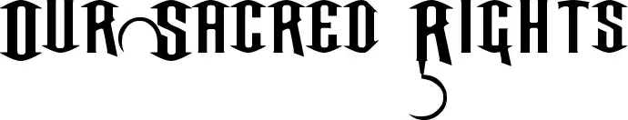 Our Sacred Rights font