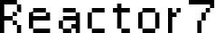 Reactor7 font