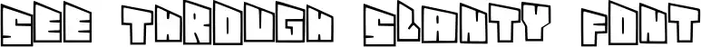 See Through Slanty Font