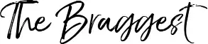 The Braggest