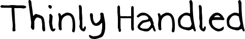 Thinly Handled