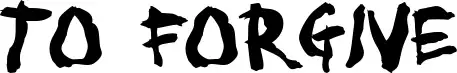 To Forgive