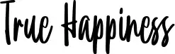 True Happiness