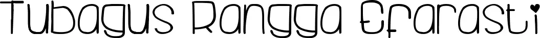 Tubagus Rangga Efarasti font