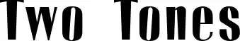 Two Tones font