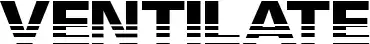 Ventilate font
