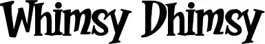 Whimsy Dhimsy