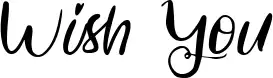 Wish You