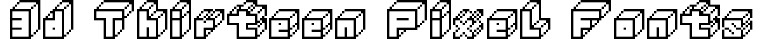 3D Thirteen Pixel Fonts