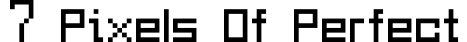 7 pixels Of Perfect