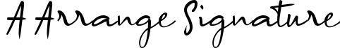 A Arrange Signature