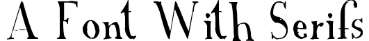 A Font with Serifs