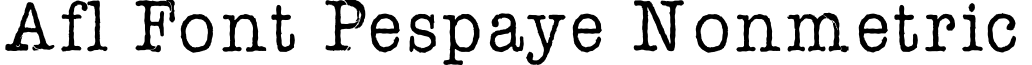 AFL Font Pespaye Nonmetric