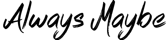 Always Maybe