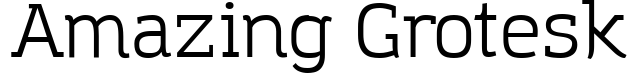 Amazing Grotesk