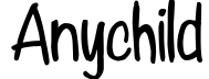 Anychild