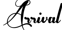 Arrival