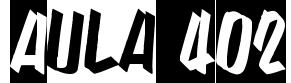 Aula 402