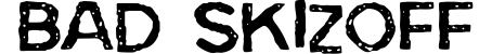 Bad Skizoff