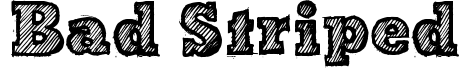 Bad Striped