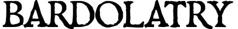 Bardolatry